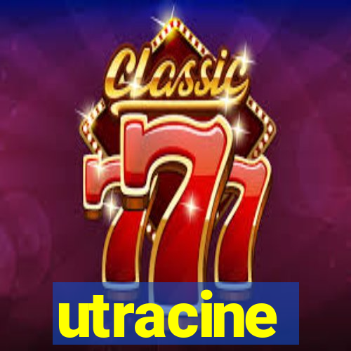 utracine