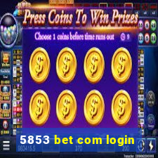 5853 bet com login