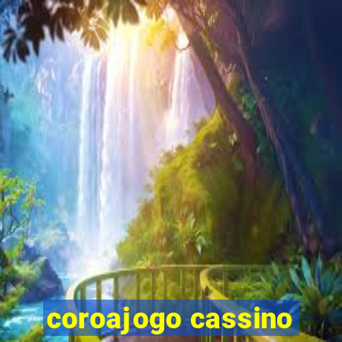 coroajogo cassino