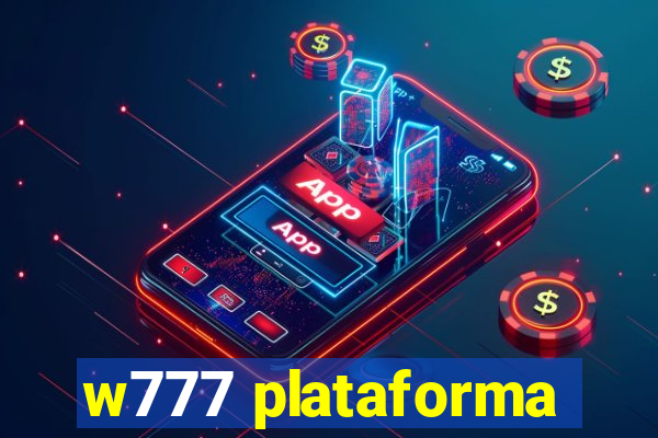 w777 plataforma