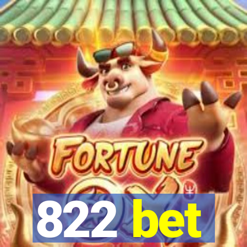 822 bet