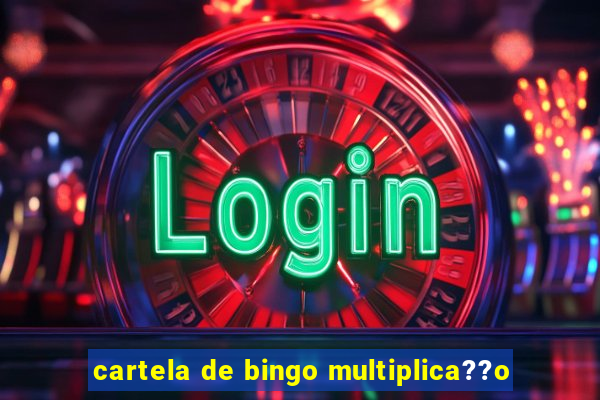 cartela de bingo multiplica??o