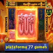 plataforma 77 games