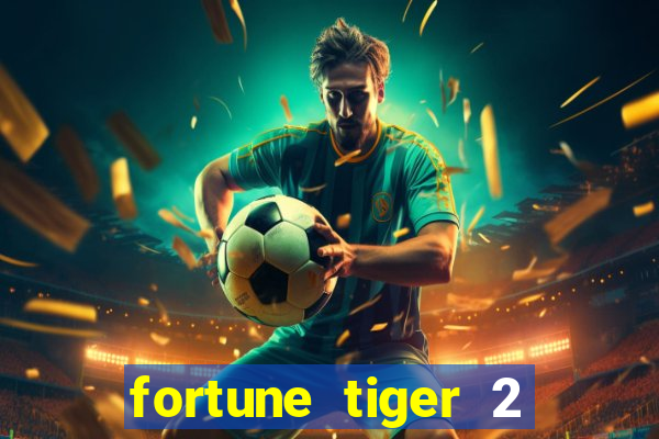 fortune tiger 2 revenge demo grátis