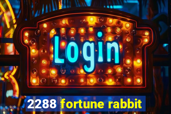 2288 fortune rabbit