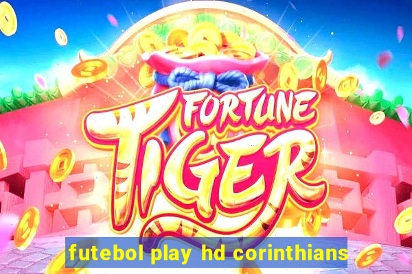 futebol play hd corinthians