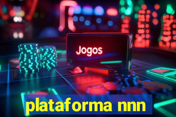 plataforma nnn