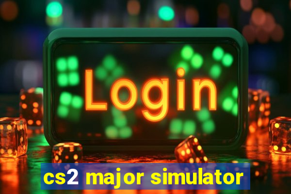 cs2 major simulator