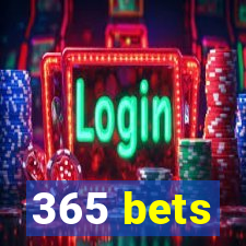 365 bets