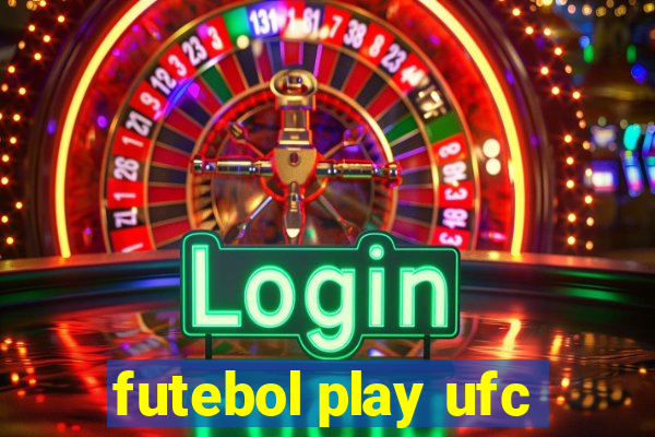 futebol play ufc