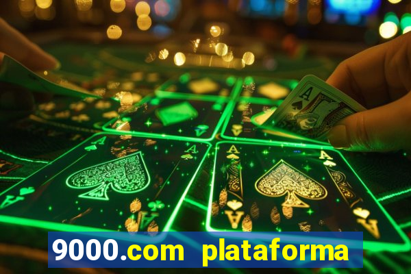 9000.com plataforma de jogos