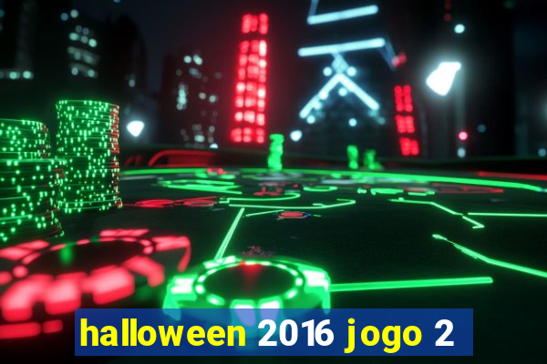 halloween 2016 jogo 2