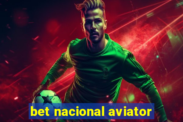 bet nacional aviator