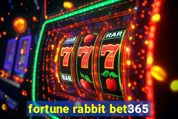 fortune rabbit bet365