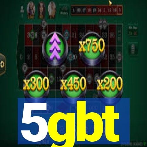 5gbt