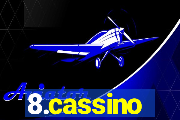 8.cassino