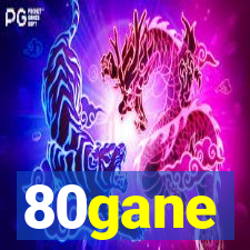 80gane