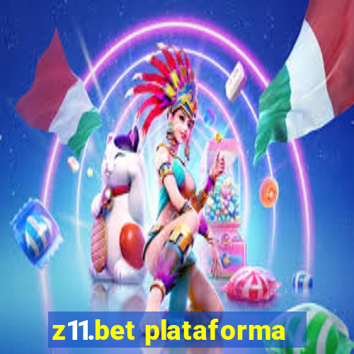 z11.bet plataforma