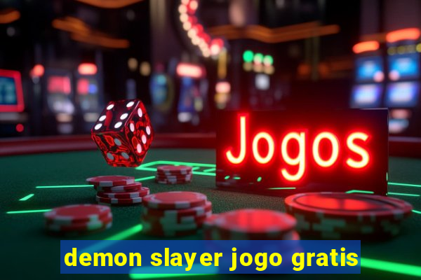 demon slayer jogo gratis