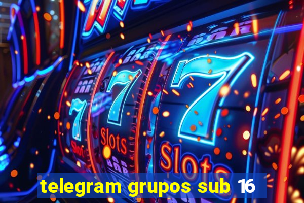 telegram grupos sub 16