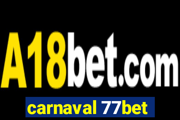 carnaval 77bet