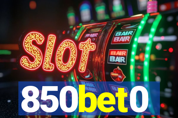 850bet0