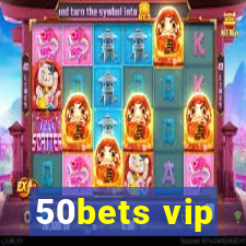 50bets vip