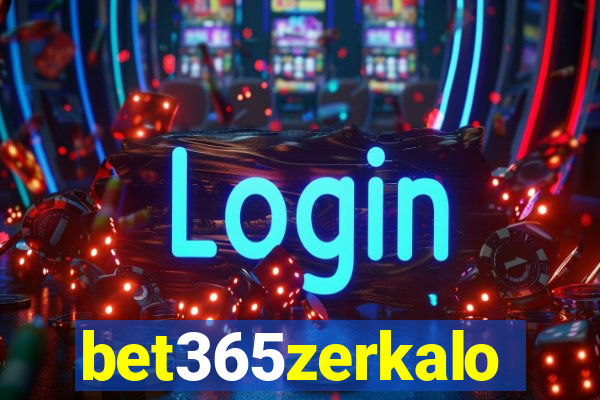 bet365zerkalo