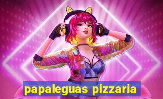 papaleguas pizzaria