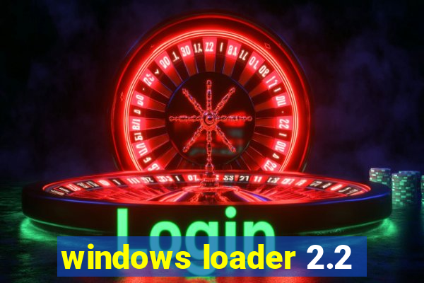 windows loader 2.2