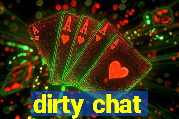 dirty chat