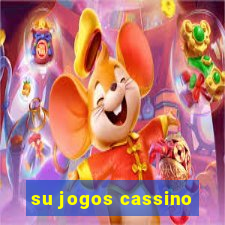 su jogos cassino