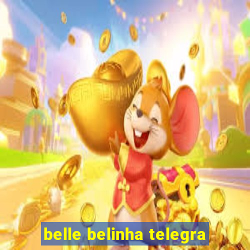 belle belinha telegra