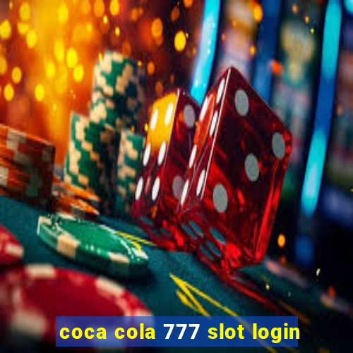 coca cola 777 slot login