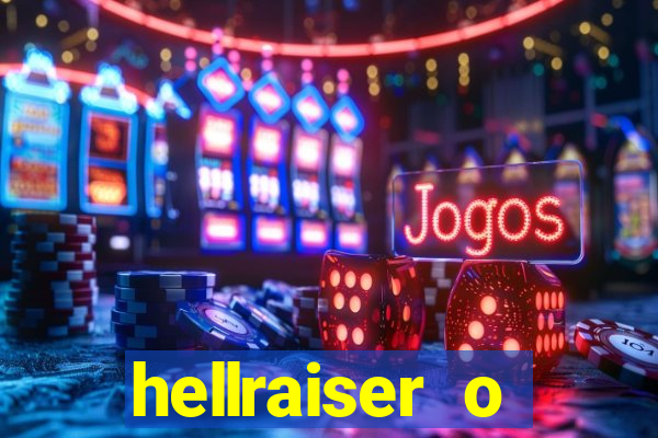 hellraiser o julgamento filme completo dublado gratis