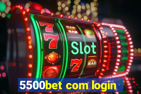 5500bet com login