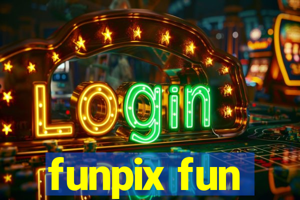 funpix fun