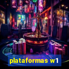 plataformas w1