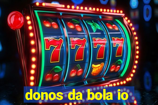 donos da bola io