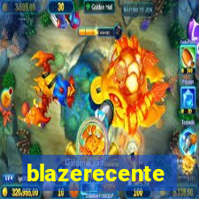 blazerecente