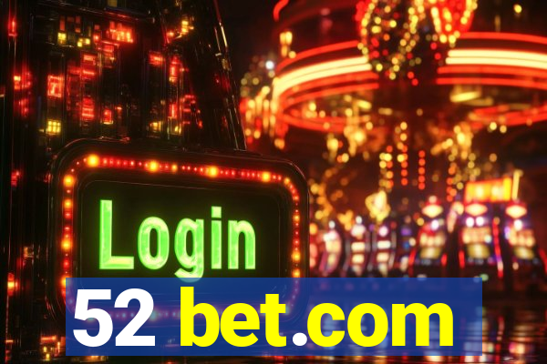 52 bet.com