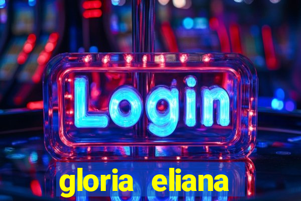 gloria eliana ribeiro letra