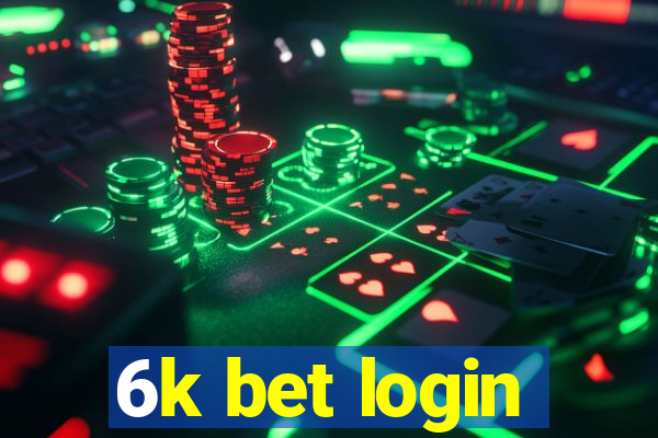 6k bet login