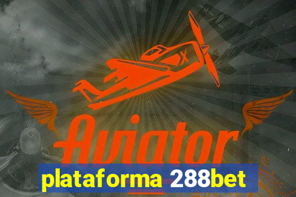 plataforma 288bet