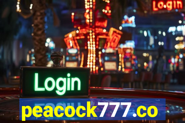 peacock777.co