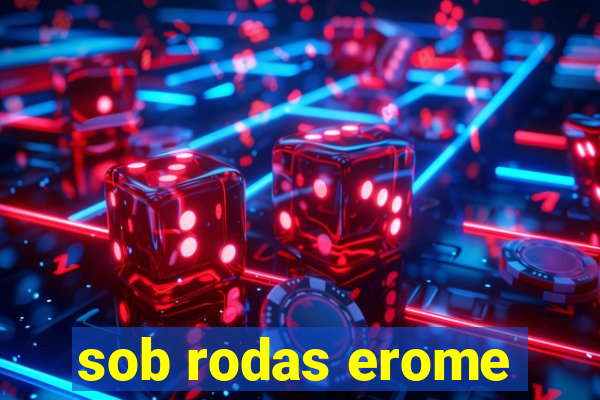 sob rodas erome