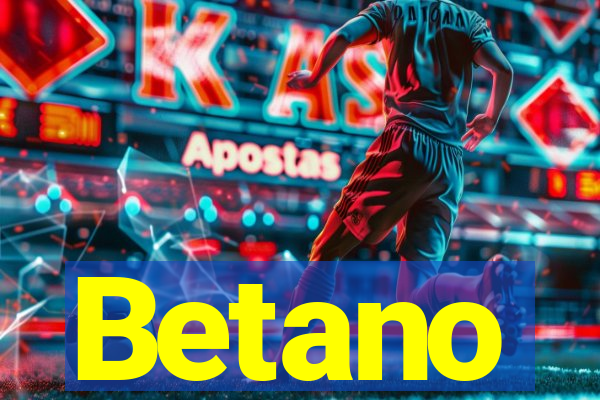 Betano