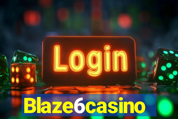 Blaze6casino