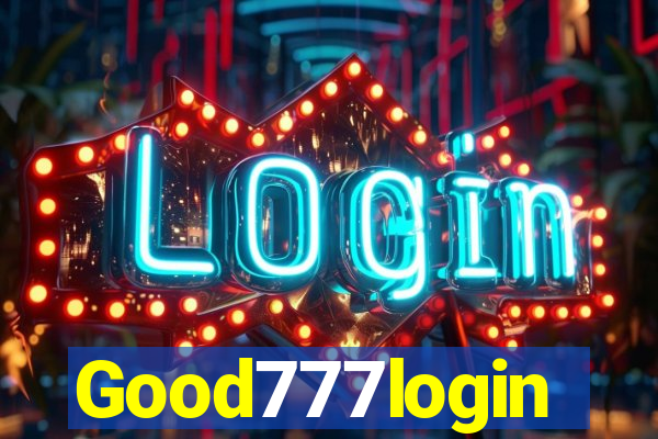 Good777login