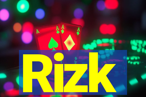 Rizk